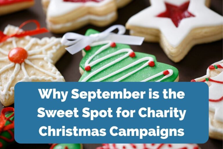 Why September is the Sweet Spot for Charity Christmas Campaigns